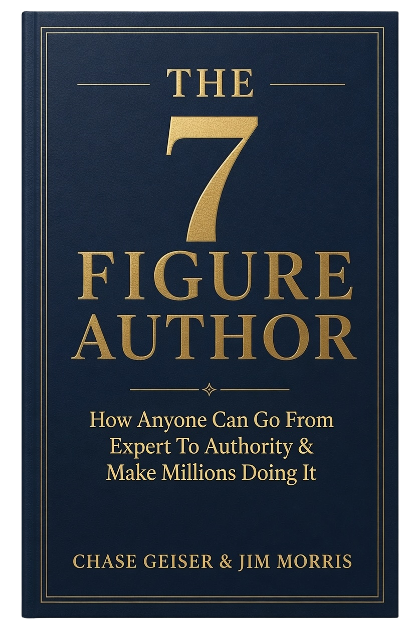 The 7 Figure Author by Chase Geiser & Jim Morris